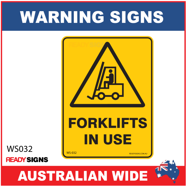 Warning Sign - WS032 - FORKLIFTS IN USE